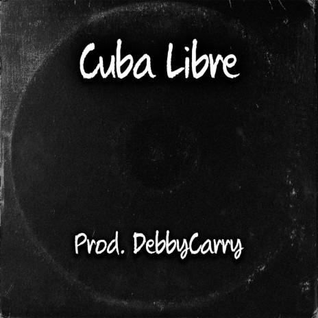 Cuba Libre | Boomplay Music