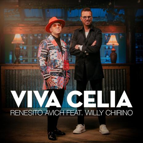 Renesito: Viva Celia ft. Willy Chirino | Boomplay Music