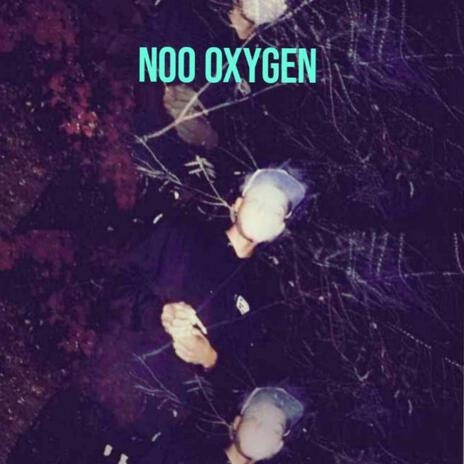 Noo Oxygen | Boomplay Music