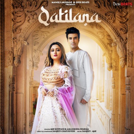 Qatilana ft. Aakanksha Sharma | Boomplay Music