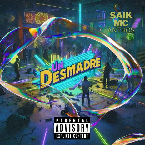 Un Desmadrx ft. SaikMc | Boomplay Music