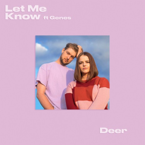 Let Me Know (feat. Genes) | Boomplay Music