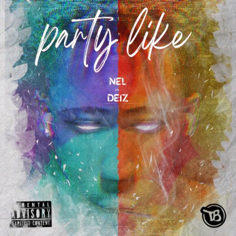 Party Like (feat. Deiz) | Boomplay Music