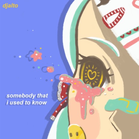 Somebody That I Used To Know | Boomplay Music