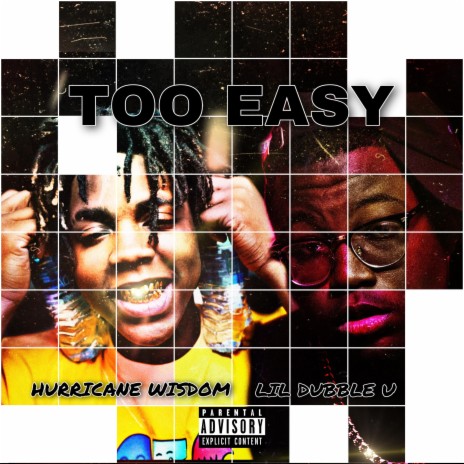 Too Easy ft. Hurricane Wisdom | Boomplay Music