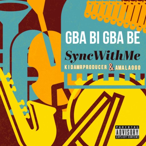 Gba Bi Gba Be ft. Kidamrproducer & Amalaogo | Boomplay Music