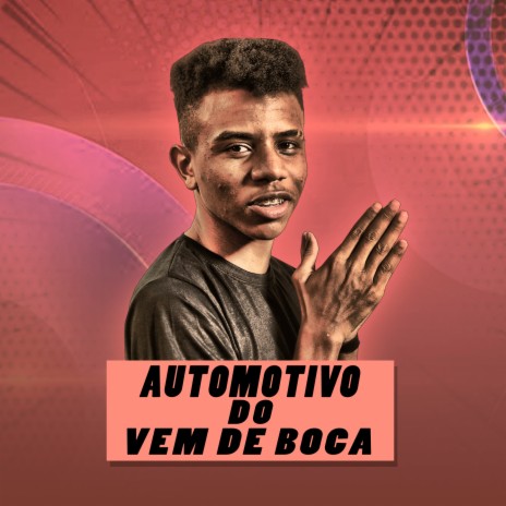 AUTOMOTIVO DO VEM DE BOCA ft. Mc Magrinho & Mc Gw