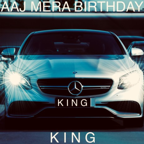 Aaj Mera Birthday | Boomplay Music