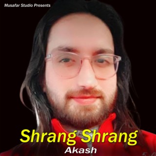 Shrang Shrang (New)