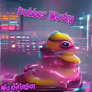 Dubber Wucky