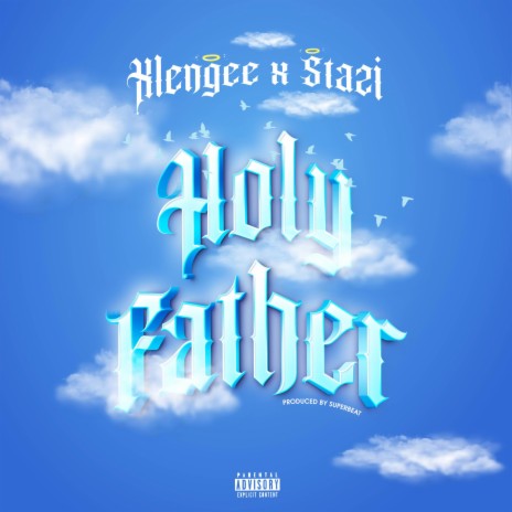 Holy father ft. Stazi | Boomplay Music