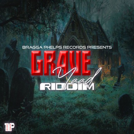 Grave Yaad Riddim | Boomplay Music