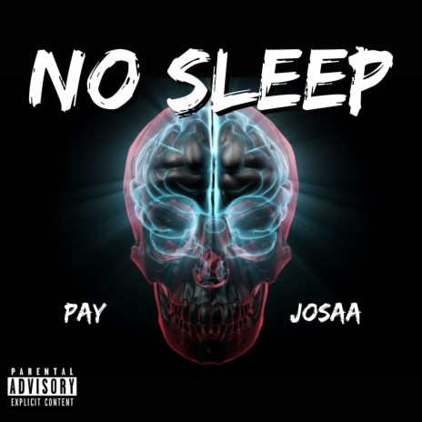 No Sleep (feat. Josaa) | Boomplay Music