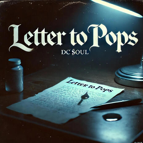 Letter to Pops | Boomplay Music