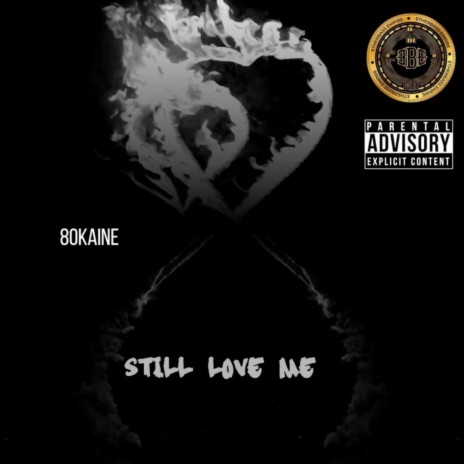 Still Love Me | Boomplay Music