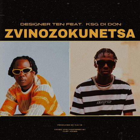 Zvinozokunetsa ft. KSG Di Don | Boomplay Music