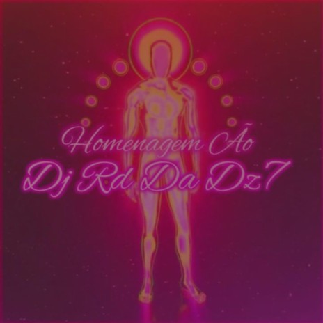 HOMENAGEM ÃO DJ RD DA DZ7 ft. Dj Fzs | Boomplay Music