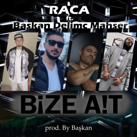 Bize Ait (feat. Delimc, Başkan & mahşer) | Boomplay Music