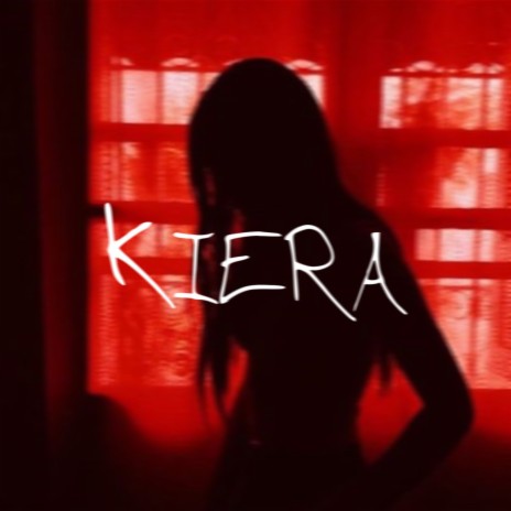 KIERA | Boomplay Music