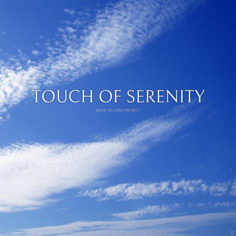 Touch of Serenity | Boomplay Music