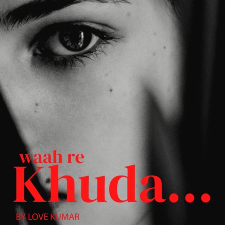 Waah Re Khuda | Boomplay Music