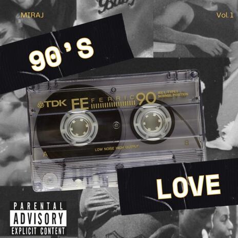 90's Love | Boomplay Music