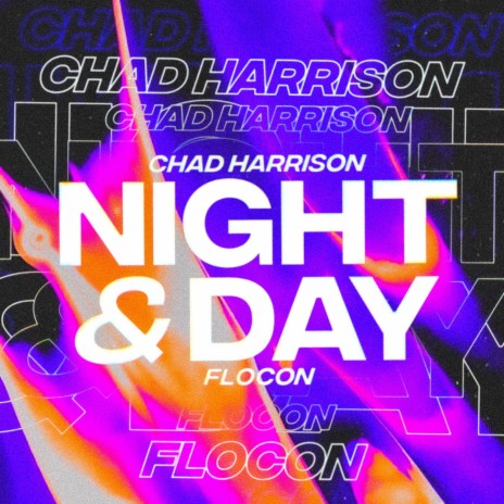 Night & Day ft. Chad Harrison | Boomplay Music