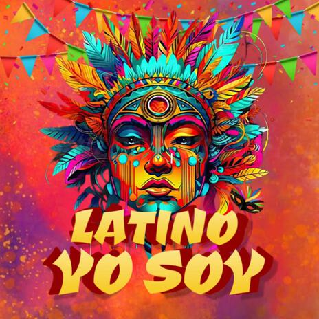 Latino yo Soy | Boomplay Music