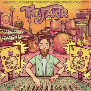 Javier Vicalo Presents the Fakir's Trip Through Northwest Africa in Dub