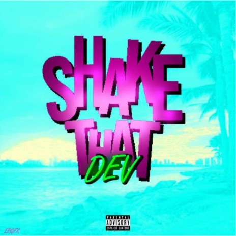 Shake That | Boomplay Music