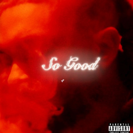 So Good | Boomplay Music