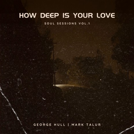 How Deep Is Your Love ft. Talur Devendra Kumar