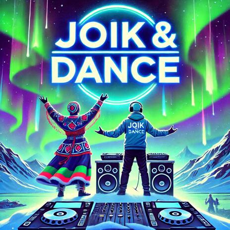 Joik & Dance (Short edit) | Boomplay Music