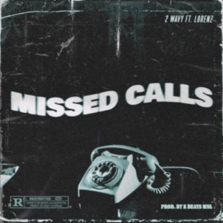 Missed Calls (feat. Lorenz)