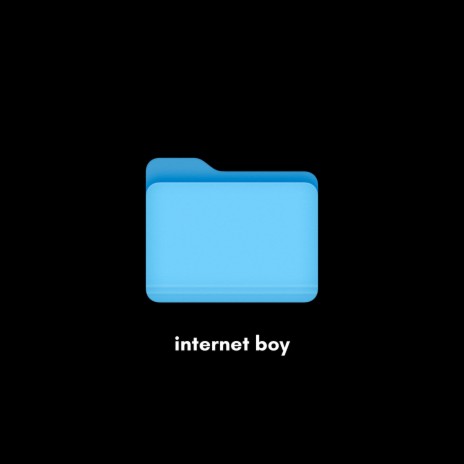 Internet Boy | Boomplay Music