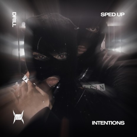 INTENTIONS (DRILL SPED UP) ft. Tazzy