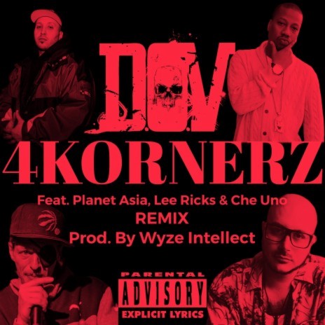 4KORNERZ (Wyze Intellect Remix) ft. Planet Asia, Lee Ricks, Che Uno, Bes Kept & Wyze Intellect