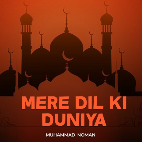 Mere Dil Ki Duniya | Boomplay Music