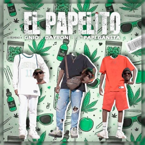 El Papelito ft. Gnio & Dayroni & Papi Gangsta | Boomplay Music