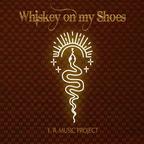 Whiskey on My Shoes | Boomplay Music