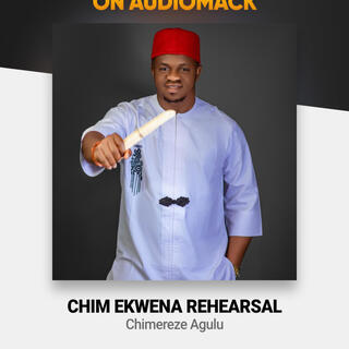 Chim Ekwena Rehearsal