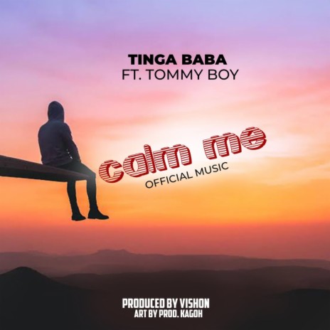 Calm Me ft. Tommy Boy | Boomplay Music