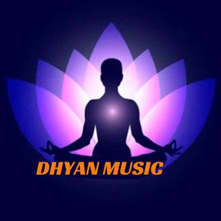 Dhyan Music For Meditation