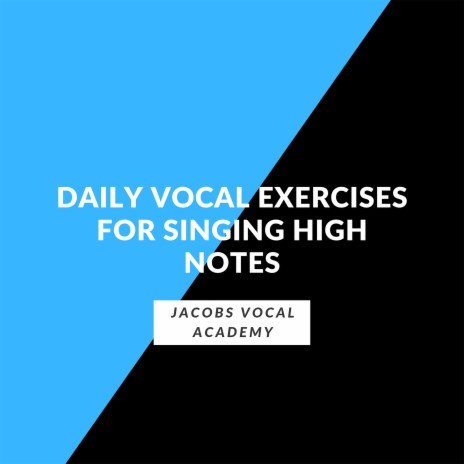 Daily Vocal Exercises For Singing High Notes | Boomplay Music