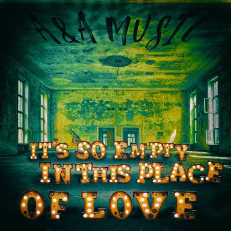 It's So Empty In This Place Of Love | Boomplay Music