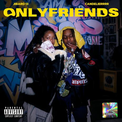 ONLYFRIENDS ft. Jibaro 13 | Boomplay Music