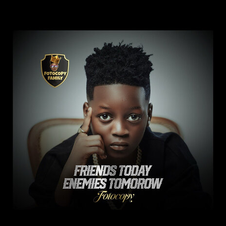 Friends Today Enemies Tomorrow | Boomplay Music