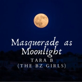 Masquerade as Moonlight