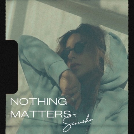 Nothing Matters | Boomplay Music