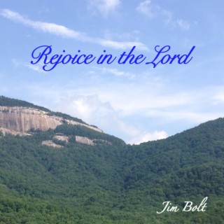 Rejoice in the Lord